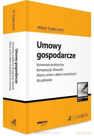 Umowy gospodarcze. Komentarz praktyczny - Wiktor Trybka [KSIĄŻKA]