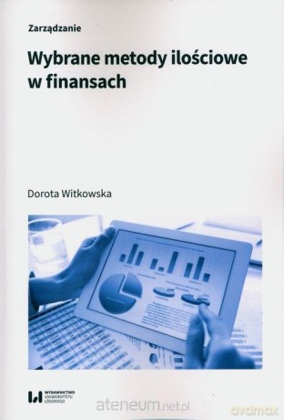 Wybrane metody ilościowe w finansach - Dorota Witkowska [KSIĄŻKA]