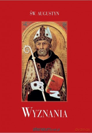 Wyznania - Św. Augustyn [KSIĄŻKA]