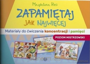 Zapamiętaj jak najwięcej - poziom mistrzowski - Magdalena Hinz [KSIĄŻKA]