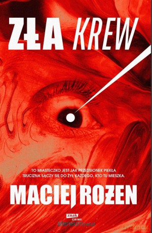 Zła krew - Maciej Rożen [KSIĄŻKA]