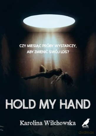 Hold My Hand - Karolina Wilchowska [KSIĄŻKA]