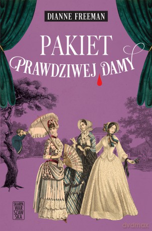 Pakiet prawdziwej damy - Dianne Freeman [KSIĄŻKA]