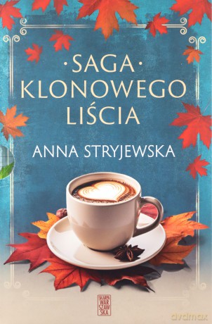Pakiet Saga klonowego liścia - Anna Stryjewska [KSIĄŻKA]