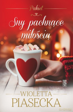 Pakiet Sny pachnące miłością - Wioletta Piasecka [KSIĄŻKA]