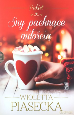 Pakiet Sny pachnące miłością - Wioletta Piasecka [KSIĄŻKA]