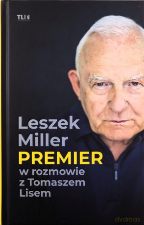 Premier - Tomasz Lis, Leszek Miller [KSIĄŻKA]