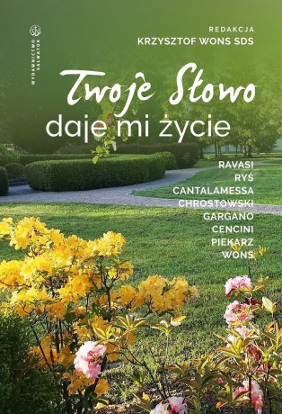 Twoje Słowo daje mi życie - Krzysztof Wons [KSIĄŻKA]