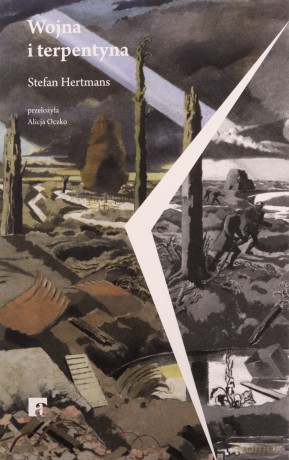 Wojna i Terpentyna - Stefan Hertmans [KSIĄŻKA]
