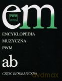 Encyklopedia muzyczna PWM t.1 A-B - Elżbieta Dziębowska (red.) [KSIĄŻKA]