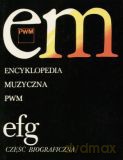 Encyklopedia muzyczna PWM t.3 E-G - Elżbieta Dziębowska (red.) [KSIĄŻKA]