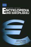 Encyklopedia Unii Europejskiej - Adam Górczyński, Włodzimierz Brzeziński [KSIĄŻKA]