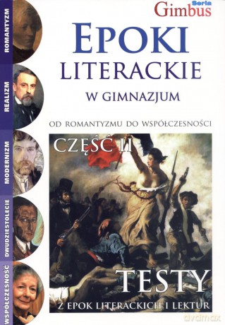 Epoki literackie w gimnazjum. Część II. Od Romantyzmu do współczesności [KSIĄŻKA]