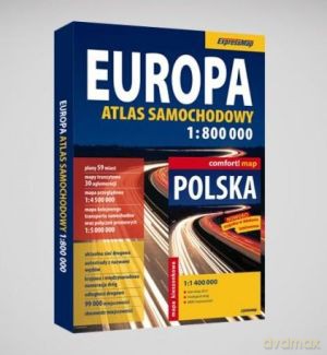 Europa. Atlas samochodowy w skali 1:800 000. Polska. Mapa kieszonkowa w skali 1:1 400 000 [KSIĄŻKA]