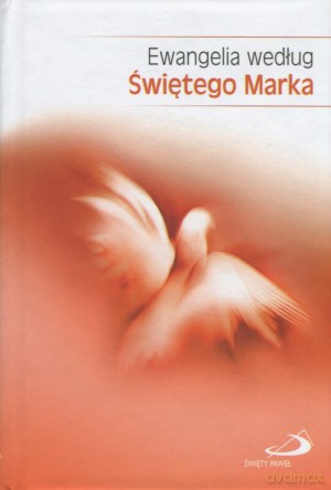 Ewangelia według Świętego Marka [KSIĄŻKA]