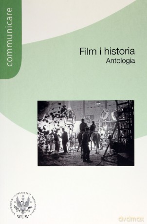 Film i historia. Antologia [KSIĄŻKA]