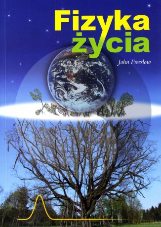 Fizyka życia - John Freeslow [KSIĄŻKA]