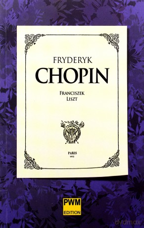 Fryderyk Chopin - Franz Liszt [KSIĄŻKA]