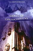 Geniusz chrześcijaństwa - F.R. Chateaubriand [KSIĄŻKA]