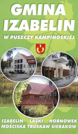 Gmina Izabelin w Puszczy Kampinoskiej [KSIĄŻKA]