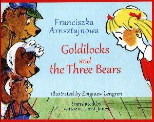 Goldilocks and the Three Bears - Franciszka Arnsztajnowa [KSIĄŻKA]