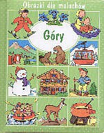 Góry. Obrazki dla maluchów [KSIĄŻKA]