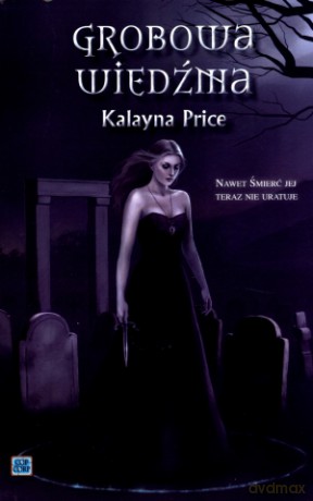 Grobowa Wiedźma - Kalayna Price [KSIĄŻKA]