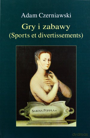 Gry i zabawy (Sports et divertissements) - Adam Czerniawski [KSIĄŻKA]