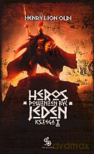 Heros powinien być jeden. Księga 1 - Henry Lion Oldi [KSIĄŻKA]