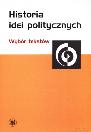 Historia idei politycznych. Wybór tekstów [KSIĄŻKA]