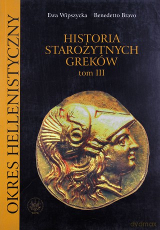 Historia starożytnych Greków. Tom 3 - William Arens [KSIĄŻKA]