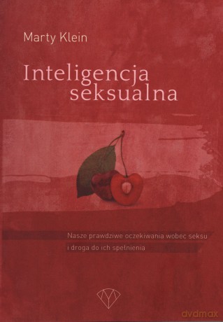 Inteligencja seksualna - Marty Klein [KSIĄŻKA]