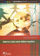 Internet jako dobro wspólne - Justyna Hofmokl [KSIĄŻKA]