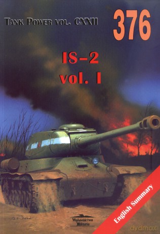 IS-2 Vol. I. Tank Power vol. CXXII 376 - Maksym W. Kolomiets, Ilja Moszczański [KSIĄŻKA]