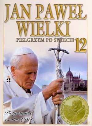 Jan Paweł Wielki. Pielgrzym po świecie. Tom 12. Pielgrzymki z roku 1991 [KSIĄŻKA]