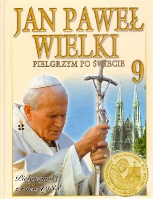 Jan Paweł Wielki. Pielgrzym po świecie. Tom 9. Pielgrzymki z roku 1988 [KSIĄŻKA]