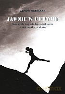Jawnie w ukryciu - Zenon Neumark [KSIĄŻKA]