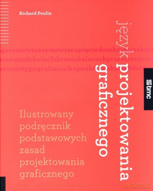 Język projektowania graficznego - Richard Poulin [KSIĄŻKA]