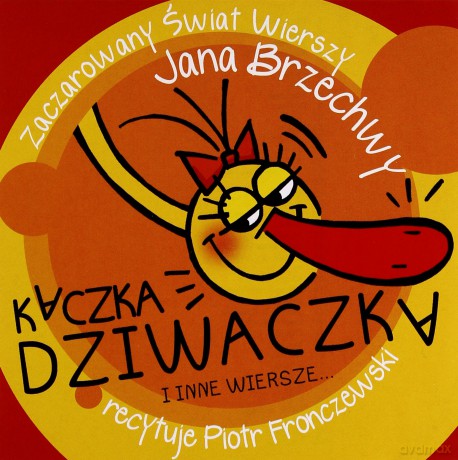 Kaczka Dziwaczka i inne wiersze... Książka audio CD - Jan Brzechwa [KSIĄŻKA]