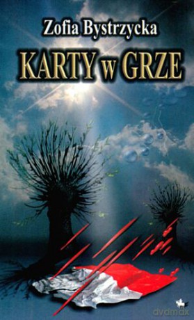 Karty w grze - Zofia Bystrzycka [KSIĄŻKA]