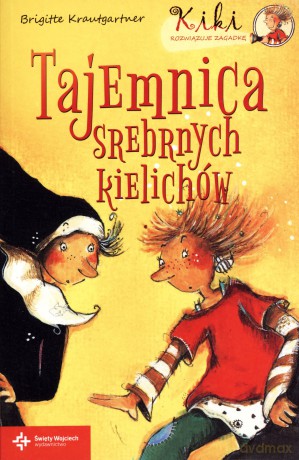 Kiki rozwiązuje zagadkę. Tajemnica srebrnych kielichów - Brigitte Krautgartner [KSIĄŻKA]