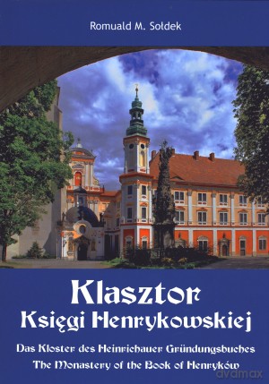 Klasztor Księgi Henrykowskiej - Romuald M. Sołdek [KSIĄŻKA]