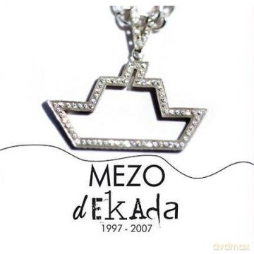 Mezo: Dekada 1997-2007 [2CD]+[DVD]