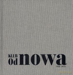 Klub `Od nowa` 1958-1970 - Krzysztof Kostyrko [KSIĄŻKA]