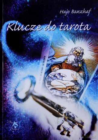 Klucze do Tarota - Hajo Banzhaf [KSIĄŻKA]