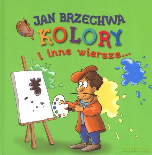 Kolory i inne wiersze... - Jan Brzechwa [KSIĄŻKA]