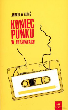 Koniec punku w Helsinkach - Jaroslav Rudis [KSIĄŻKA]