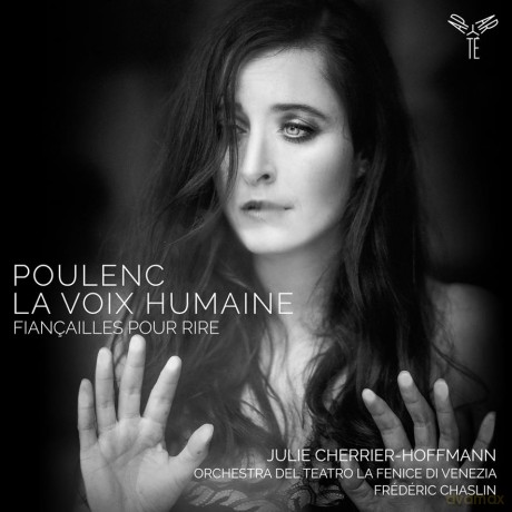 Poulenc: La Voix Humaine Fiancailles Pour Rire Orchestra Del Teatro La Fenice Di Venezia Chaslin Cherrier-Hoffmann (digipack) [CD]