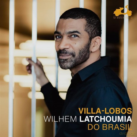 Wilhem Latchoumia: Villa-Lobos Do Brasil [CD]
