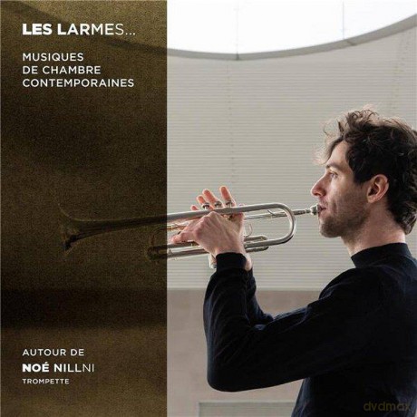 Nillni Charbel Charbel Maudry Paco: Les Larmes Musiques De Chambre Contemporaines [CD]